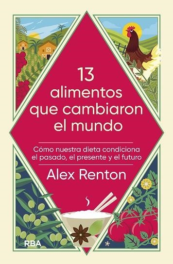 13 ALIMENTOS QUE CAMBIARON EL MUNDO | 9788491879510 | RENTON, ALEX | Llibreria L'Altell - Llibreria Online de Banyoles | Comprar llibres en català i castellà online - Llibreria de Girona