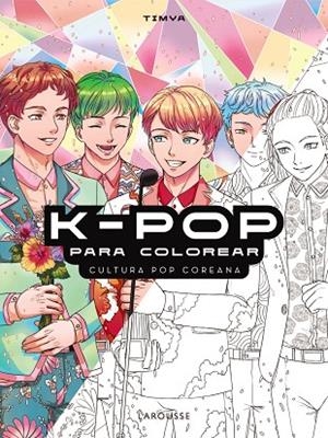 K-POP PARA COLOREAR | 9788419739780 | TIMYA | Llibreria L'Altell - Llibreria Online de Banyoles | Comprar llibres en català i castellà online - Llibreria de Girona