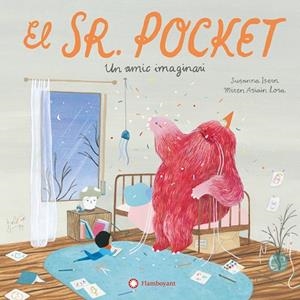 EL SEÑOR POCKET. UN AMIGO IMAGINARIO | 9788419401717 | ISERN, SUSANNA | Llibreria Online de Banyoles | Comprar llibres en català i castellà online