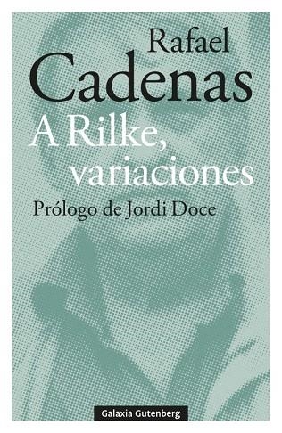 A RILKE, VARIACIONES | 9788410107304 | CADENAS, RAFAEL | Llibreria L'Altell - Llibreria Online de Banyoles | Comprar llibres en català i castellà online - Llibreria de Girona