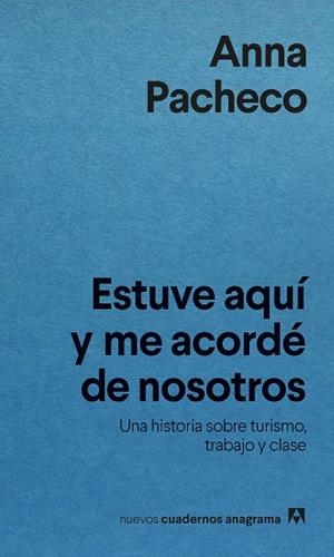 ESTUVE AQUÍ Y ME ACORDÉ DE NOSOTROS | 9788433922304 | PACHECO, ANNA | Llibreria L'Altell - Llibreria Online de Banyoles | Comprar llibres en català i castellà online - Llibreria de Girona
