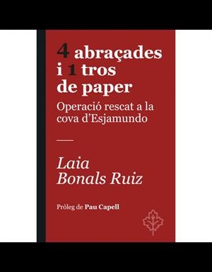 4 ABRAÇADES I 1 TROS DE PAPER | 9788418696367 | BONALS RUIZ, LAIA | Llibreria Online de Banyoles | Comprar llibres en català i castellà online