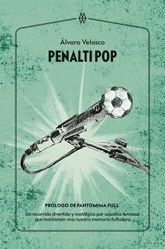PENALTI POP | 9788412555233 | VELASCO, ÁLVARO | Llibreria Online de Banyoles | Comprar llibres en català i castellà online