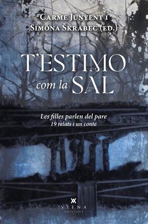 T'ESTIMO COM LA SAL | 9788419474247 | JUNYENT, CARME/ŠKRABEC, SIMONA | Llibreria L'Altell - Llibreria Online de Banyoles | Comprar llibres en català i castellà online - Llibreria de Girona