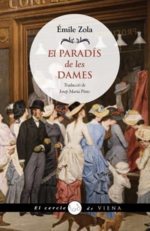 PARADÍS DE LES DAMES, EL | 9788419474346 | ZOLA, ÉMILE | Llibreria L'Altell - Llibreria Online de Banyoles | Comprar llibres en català i castellà online - Llibreria de Girona