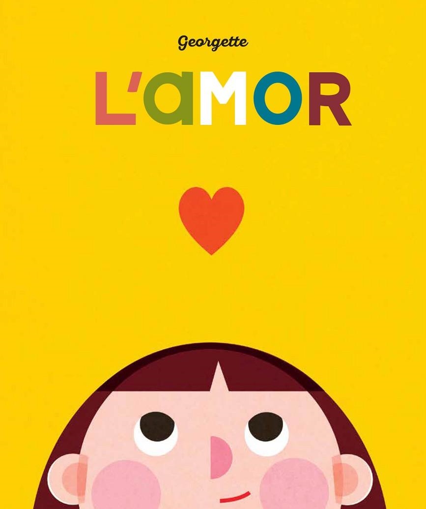AMOR, L' | 9788419262462 | GEORGETTE | Llibreria L'Altell - Llibreria Online de Banyoles | Comprar llibres en català i castellà online - Llibreria de Girona