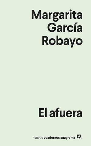 EL AFUERA | 9788433922953 | GARCÍA ROBAYO, MARGARITA | Llibreria Online de Banyoles | Comprar llibres en català i castellà online
