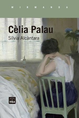 CÈLIA PALAU | 9788418858727 | ALCÀNTARA I RIBOLLEDA, SÍLVIA | Llibreria Online de Banyoles | Comprar llibres en català i castellà online