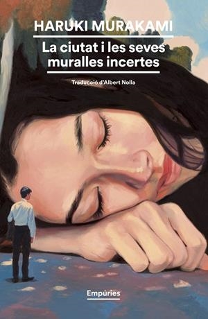 CIUTAT I LES SEVES MURALLES INCERTES, LA | 9788419729248 | MURAKAMI, HARUKI | Llibreria Online de Banyoles | Comprar llibres en català i castellà online