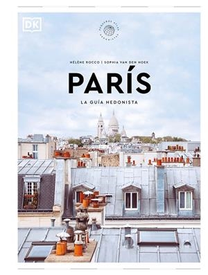 PARÍS LA GUÍA HEDONISTA (PEQUEÑOS ATLAS HEDONISTAS) | 9780241684696 | DK | Llibreria L'Altell - Llibreria Online de Banyoles | Comprar llibres en català i castellà online - Llibreria de Girona