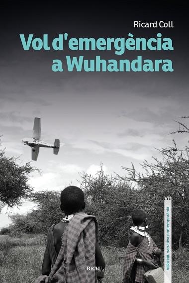 VOL D'EMERGÈNCIA A WUHANDARA | 9788418096716 | COLL OLIVERAS, RICARD | Llibreria Online de Banyoles | Comprar llibres en català i castellà online