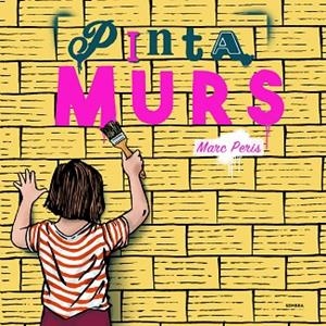 PINTAMURS | 9788416698493 | PERIS, MARC | Llibreria Online de Banyoles | Comprar llibres en català i castellà online
