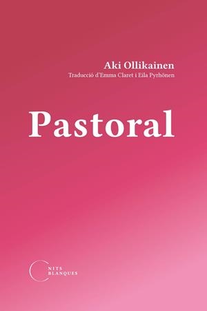 PASTORAL | 9788412765519 | OLLIKAINEN, AKI | Llibreria L'Altell - Llibreria Online de Banyoles | Comprar llibres en català i castellà online - Llibreria de Girona