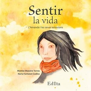 SENTIR LA VIDA | 9788419476265 | MAESTRE TORRES, MONTSE | Llibreria Online de Banyoles | Comprar llibres en català i castellà online