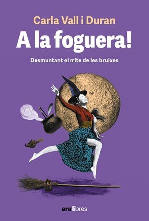 A LA FOGUERA! | 9788411730501 | VALL DURAN, CARLA | Llibreria L'Altell - Llibreria Online de Banyoles | Comprar llibres en català i castellà online - Llibreria de Girona