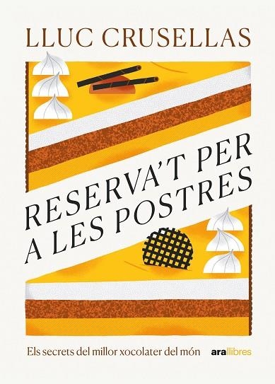 RESERVA'T PER A LES POSTRES | 9788411730556 | CRUSELLAS CAPDEVILA, LLUC | Llibreria L'Altell - Llibreria Online de Banyoles | Comprar llibres en català i castellà online - Llibreria de Girona
