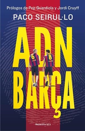 ADN BARÇA | 9788419965004 | SEIRUL·LO, PACO | Llibreria Online de Banyoles | Comprar llibres en català i castellà online
