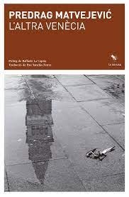 L'ALTRA VENÉCIA | 9788412760187 | MATVEJEVIC, PREDRAG | Llibreria Online de Banyoles | Comprar llibres en català i castellà online