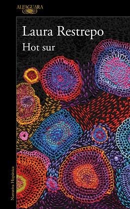 HOT SUR | 9788420463919 | RESTREPO, LAURA | Llibreria Online de Banyoles | Comprar llibres en català i castellà online