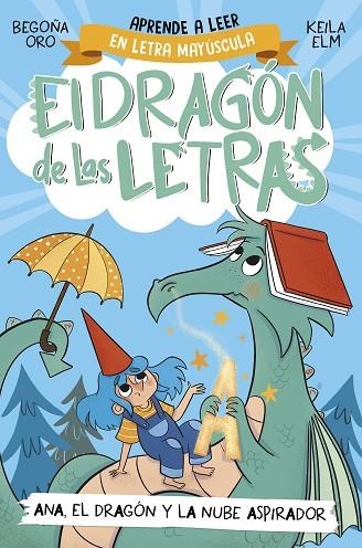EL DRAGÓN DE LAS LETRAS 1 - ANA, EL DRAGÓN Y LA NUBE ASPIRADOR | 9788448863746 | ORO, BEGOÑA | Llibreria L'Altell - Llibreria Online de Banyoles | Comprar llibres en català i castellà online - Llibreria de Girona