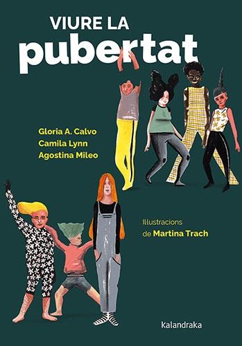VIURE LA PUBERTAT | 9788418558887 | CALVO, GLORIA/LYNN, CAMILA/MILEO, AGOSTINA | Llibreria L'Altell - Llibreria Online de Banyoles | Comprar llibres en català i castellà online - Llibreria de Girona