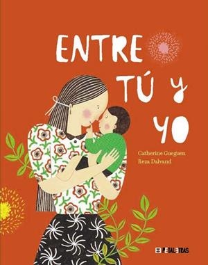 ENTRE TÚ Y YO | 9788419893130 | GUEGUEN, CATHERINE | Llibreria L'Altell - Llibreria Online de Banyoles | Comprar llibres en català i castellà online - Llibreria de Girona