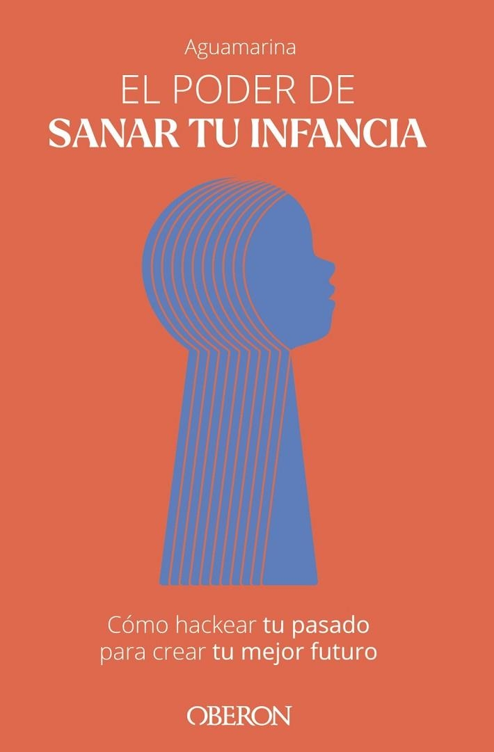 PODER DE SANAR TU INFANCIA, EL | 9788441549654 | AGUAMARINA, AGUAMARINA | Llibreria L'Altell - Llibreria Online de Banyoles | Comprar llibres en català i castellà online - Llibreria de Girona