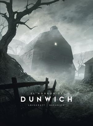 HORROR DE DUNWICH, EL | 9788445016695 | BARANGER, FRANÇOIS/LOVECRAFT, H. P. | Llibreria Online de Banyoles | Comprar llibres en català i castellà online