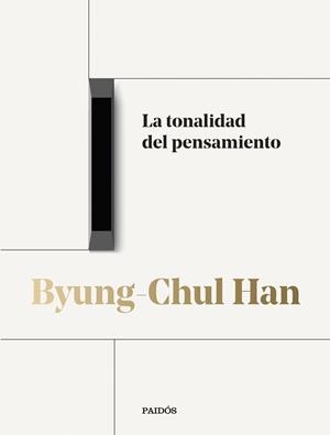 TONALIDAD DEL PENSAMIENTO, LA | 9788449342042 | HAN, BYUNG-CHUL | Llibreria Online de Banyoles | Comprar llibres en català i castellà online