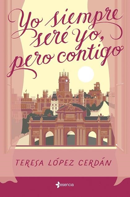 YO SIEMPRE SERÉ YO, PERO CONTIGO | 9788408285199 | LÓPEZ CERDÁN, TERESA | Llibreria L'Altell - Llibreria Online de Banyoles | Comprar llibres en català i castellà online - Llibreria de Girona