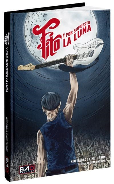 FITO Y POR SUPUESTO LA LUNA | 9788409530984 | BABAS, KIKE/TURRÓN, KIKE | Llibreria Online de Banyoles | Comprar llibres en català i castellà online