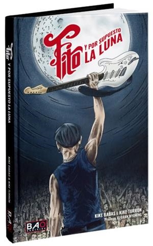FITO Y POR SUPUESTO LA LUNA | 9788409530984 | BABAS, KIKE/TURRÓN, KIKE | Llibreria Online de Banyoles | Comprar llibres en català i castellà online
