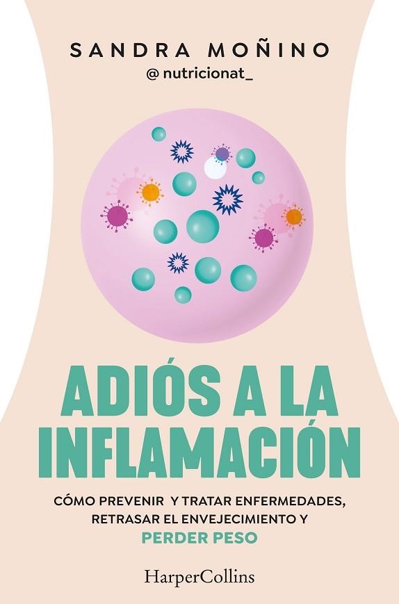 ADIÓS A LA INFLAMACIÓN | 9788410021181 | MOÑINO, SANDRA | Llibreria L'Altell - Llibreria Online de Banyoles | Comprar llibres en català i castellà online - Llibreria de Girona