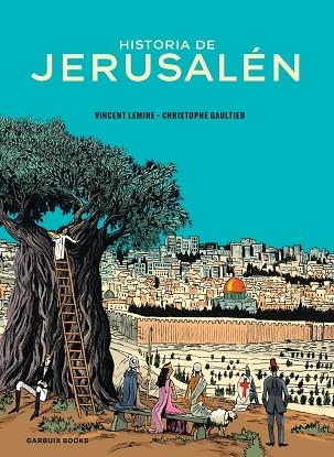 HISTORIA DE JERUSALÉN | 9788419393241 | LEMIRE, VINCENT/GAULTIER, CHRISTOPHE | Llibreria L'Altell - Llibreria Online de Banyoles | Comprar llibres en català i castellà online - Llibreria de Girona