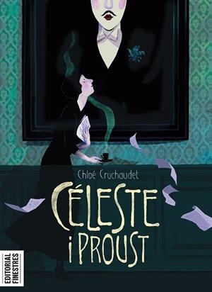 CÉLESTE I PROUST | 9788419523181 | CRUCHAUDET, CHLOÉ | Llibreria L'Altell - Llibreria Online de Banyoles | Comprar llibres en català i castellà online - Llibreria de Girona