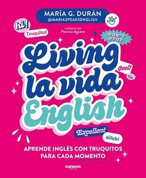 LIVING LA VIDA ENGLISH | 9788418040672 | G. DURÁN (@MARIASPEAKSENGLISH), MARÍA | Llibreria Online de Banyoles | Comprar llibres en català i castellà online