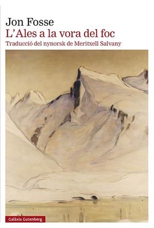 ALES A LA VORA DEL FOC, L' | 9788410107021 | FOSSE, JON | Llibreria L'Altell - Llibreria Online de Banyoles | Comprar llibres en català i castellà online - Llibreria de Girona