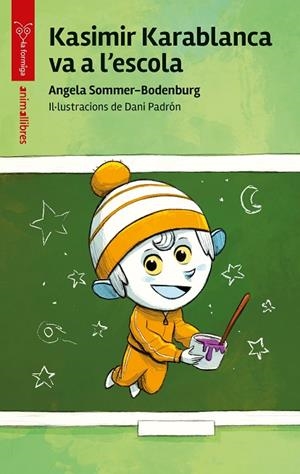 KASIMIR KARABLANCA VA A L'ESCOLA | 9788419659569 | ANGELA SOMMER-BODENBURG | Llibreria L'Altell - Llibreria Online de Banyoles | Comprar llibres en català i castellà online - Llibreria de Girona