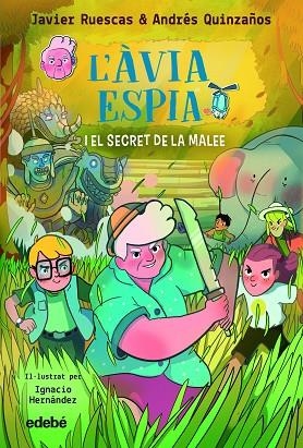 ÀVIA ESPIA I EL SECRET DE LA MALEE, L' | 9788468370002 | RUESCAS, JAVIER/QUINZAÑOS, ANDRÉS | Llibreria L'Altell - Llibreria Online de Banyoles | Comprar llibres en català i castellà online - Llibreria de Girona