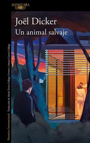 UN ANIMAL SALVAJE | 9788420476841 | DICKER, JOËL | Llibreria L'Altell - Llibreria Online de Banyoles | Comprar llibres en català i castellà online - Llibreria de Girona