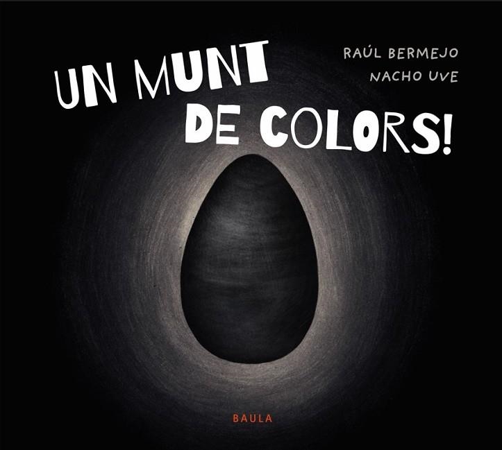 MUNT DE COLORS!, UN | 9788447952939 | BERMEJO CABEZAS, RAÚL | Llibreria L'Altell - Llibreria Online de Banyoles | Comprar llibres en català i castellà online - Llibreria de Girona