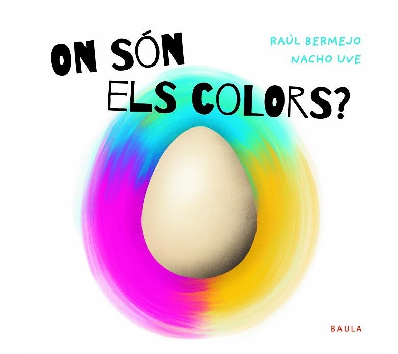 ON SÓN ELS COLORS? | 9788447952946 | BERMEJO CABEZAS, RAÚL | Llibreria L'Altell - Llibreria Online de Banyoles | Comprar llibres en català i castellà online - Llibreria de Girona