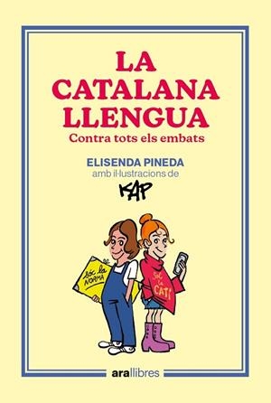 LA CATALANA LLENGUA | 9788418928918 | PINEDA I TRAÏD, ELISENDA/CAPDEVILA KAP, JAUME | Llibreria Online de Banyoles | Comprar llibres en català i castellà online