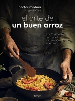 ARTE DE UN BUEN ARROZ, EL | 9788408285991 | MEDINA, HÉCTOR @ELCHEFKENT | Llibreria L'Altell - Llibreria Online de Banyoles | Comprar llibres en català i castellà online - Llibreria de Girona