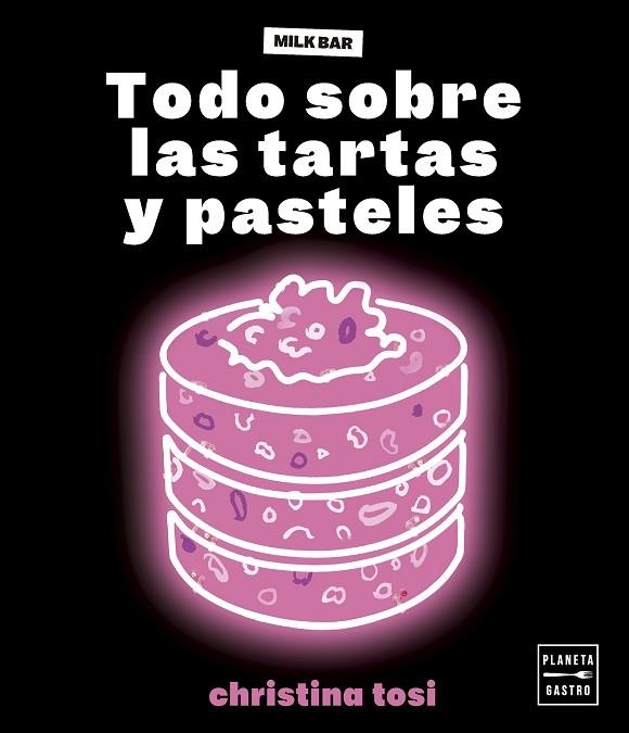 TODO SOBRE LAS TARTAS Y PASTELES | 9788408287049 | TOSI, CHRISTINA | Llibreria L'Altell - Llibreria Online de Banyoles | Comprar llibres en català i castellà online - Llibreria de Girona