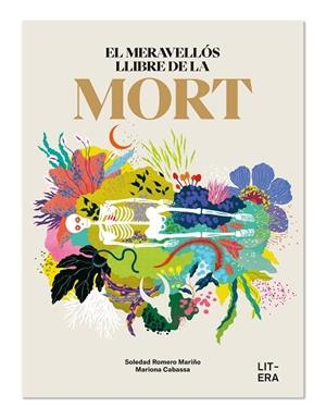 MERAVELLÓS LLIBRE DE LA MORT, EL | 9788412669060 | ROMERO MARIÑO, SOLEDAD | Llibreria L'Altell - Llibreria Online de Banyoles | Comprar llibres en català i castellà online - Llibreria de Girona