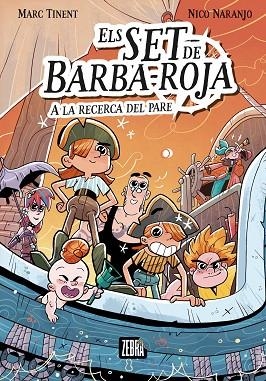 SET DE BARBA-ROJA A LA RECERCA DEL PARE, ELS | 9788419659705 | MARC TINENT | Llibreria L'Altell - Llibreria Online de Banyoles | Comprar llibres en català i castellà online - Llibreria de Girona