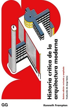HISTORIA CRÍTICA DE LA ARQUITECTURA MODERNA | 9788425233791 | FRAMPTON, KENNETH | Llibreria Online de Banyoles | Comprar llibres en català i castellà online