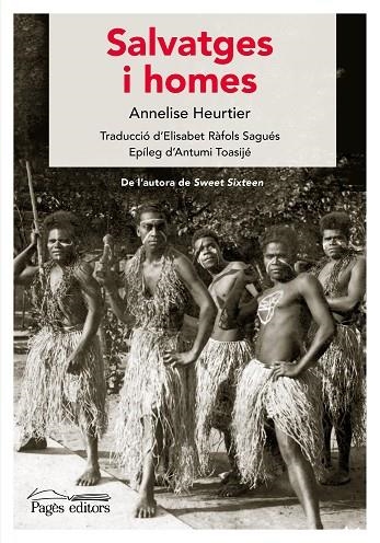 SALVATGES I HOMES | 9788413035314 | HEURTIER, ANNELISE | Llibreria Online de Banyoles | Comprar llibres en català i castellà online