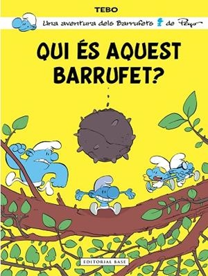 QUI ÉS AQUEST BARRUFET? | 9788410131156 | TEBO | Llibreria L'Altell - Llibreria Online de Banyoles | Comprar llibres en català i castellà online - Llibreria de Girona